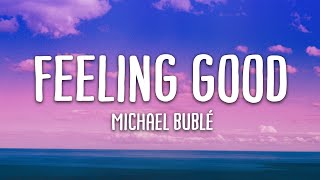 Michael Bublé - Feeling Good (Lyrics) Resimi