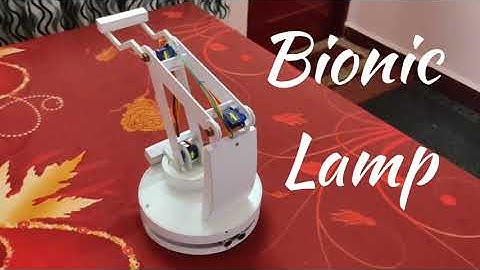 Bionic Lamp | A Robotic table lamp | #embeddedsystems | #internetofthings | #robotics | #smart
