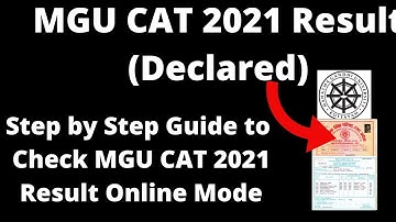 MGU CAT 2021 Result (Declared) - How to Check Officially MGU CAT 2021 Result Online Mode