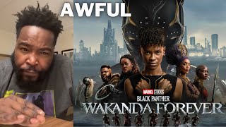 Black Panther 2 was HORRIBLE