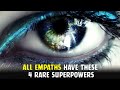 All Empaths Have These 4 Rare Superpowers And Might Not Know It