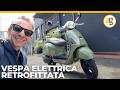 VESPA ELETTRICA RETROFIT: GENIALATA o VACCATA?