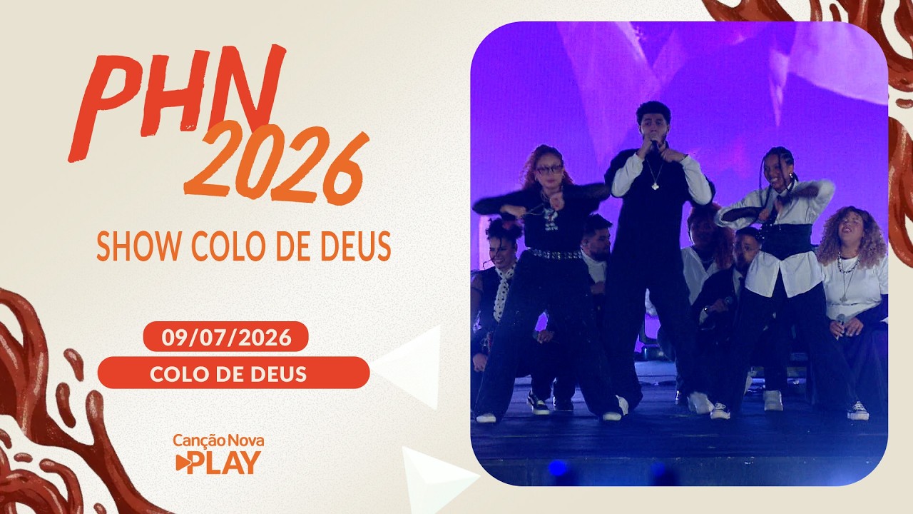 Show Colo de Deus PHN 09072026
