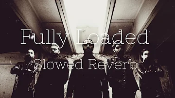 Tegi Pannu - | Fully Loaded | Slowed Reverb | Lofi