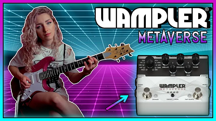 A Mega Delay Pedal?! | WAMPLER METAVERSE