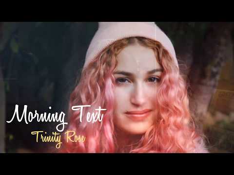 Morning Text Lyric Video - Trinity Rose (original song)