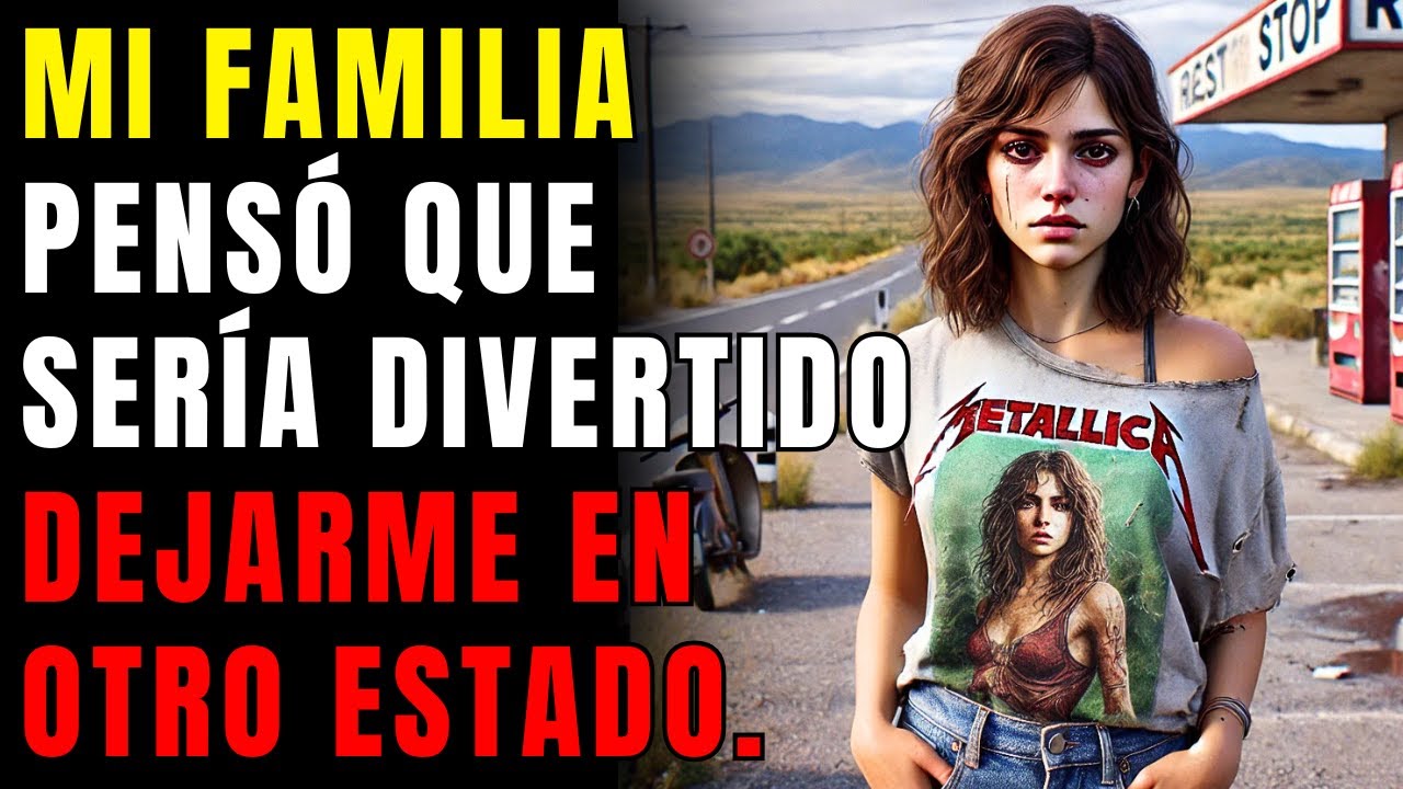 MI FAMILIA PENSÓ QUE SERÍA DIVERTIDO DEJARME EN OTRO ESTADO. VAMOS A VER SI ELLA PUEDE VOLVER, SE...