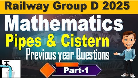 Pipes & Cistern Part 1 | Group d Mathematics Previous Year Questions for all by SRINIVASMech