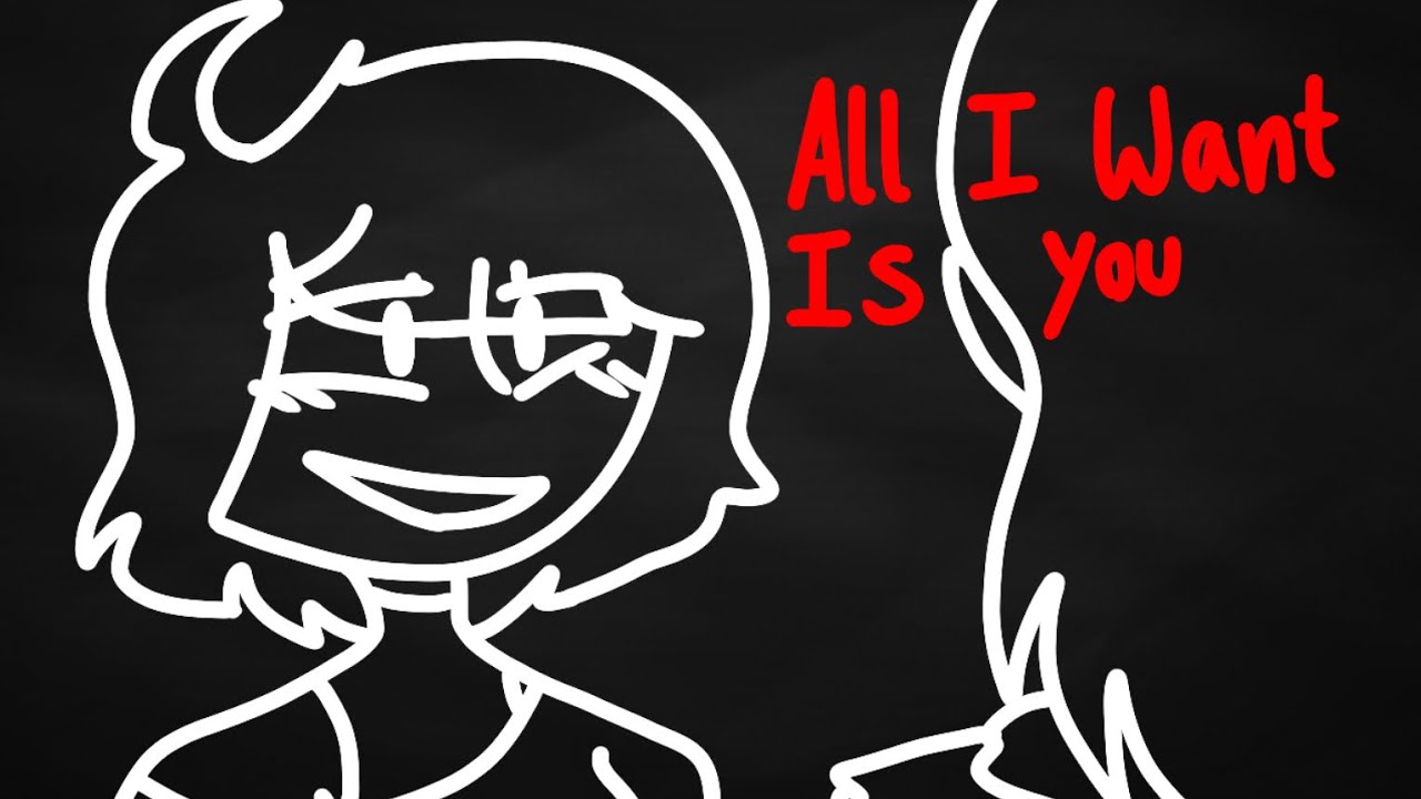 All I Want Is You - Animation Meme - Eye strain and Language Warning ...