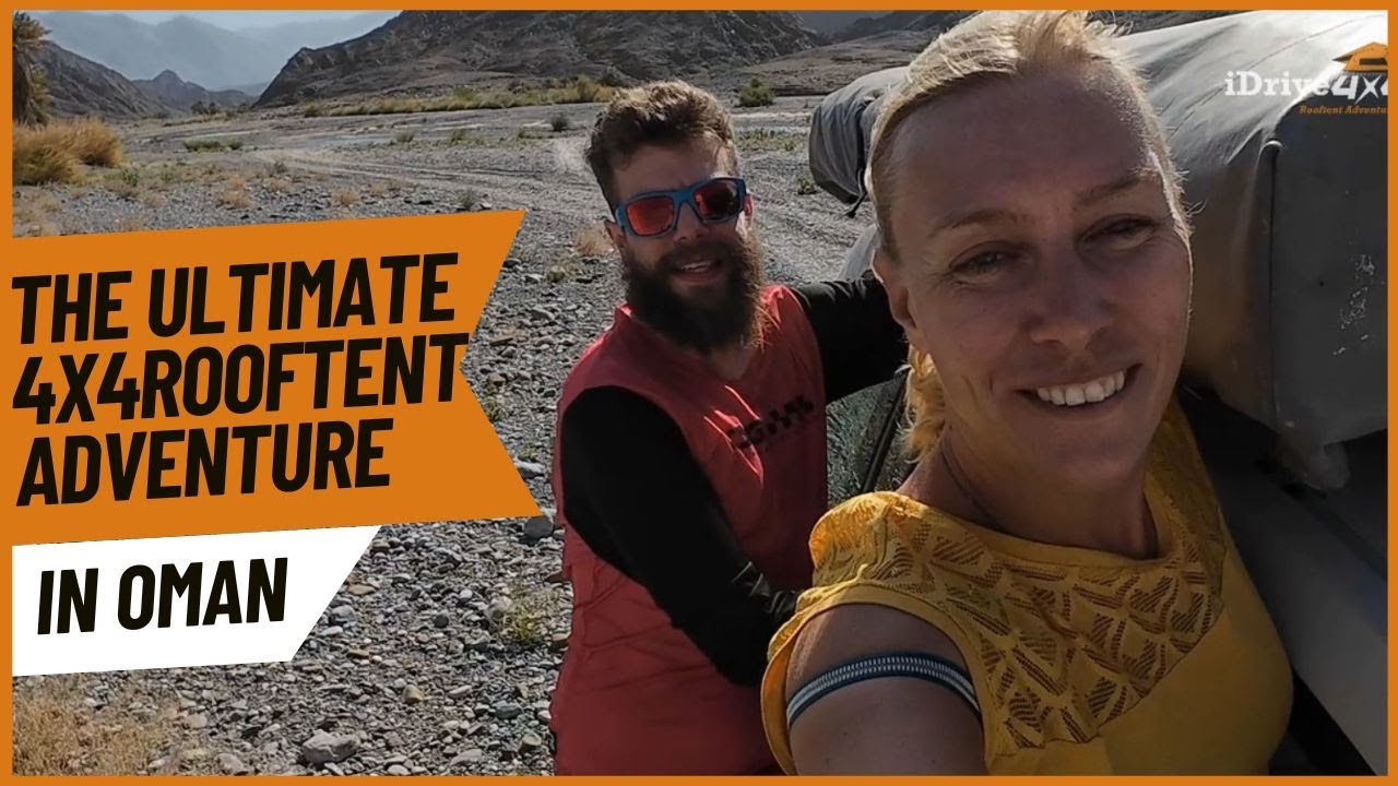 The Ultimate Self-Drive Rooftop tent Adventure Holiday in Oman!
