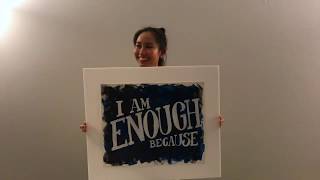 Cardboard Testimonies "I am enough because..."