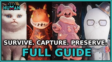 New Scenario FULLY EXPLAINED - Survive, Capture, Preserve Content Guide | Once Human