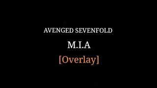 Avenged Sevenfold - M.I.A (overlay)