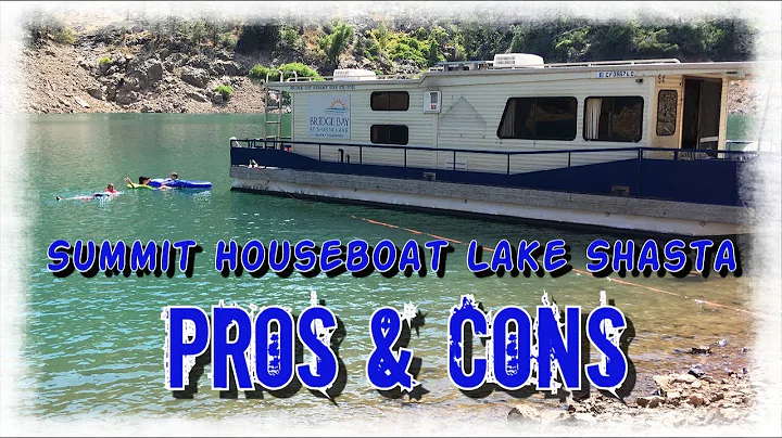 Summit Houseboat on Lake Shasta | Pros & Cons
