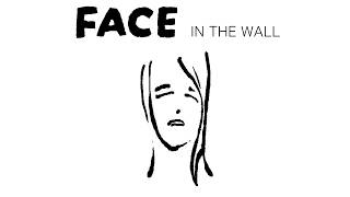 Face in the Wall