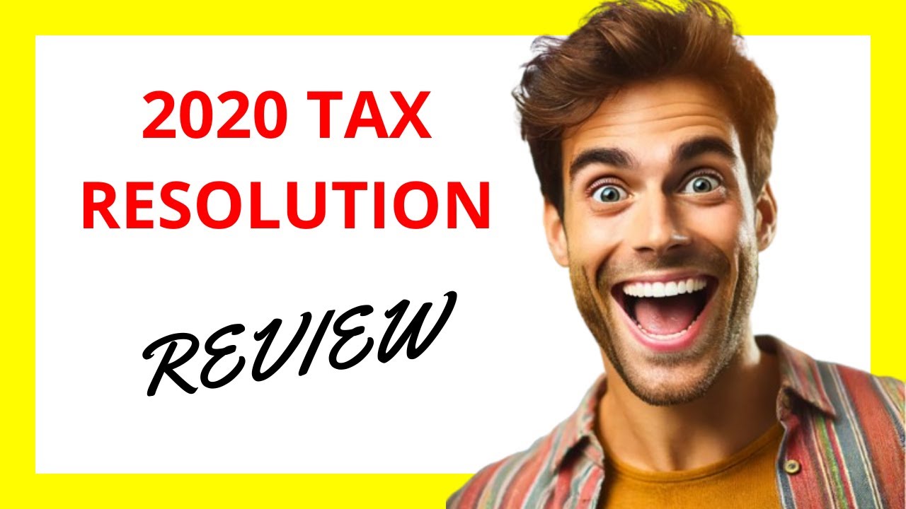 🔥 2020 Tax Resolution Review: Reliable Expertise with Room for Improvement