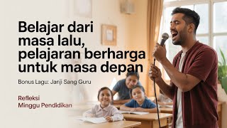Refleksi: Belajar Dari Masa Lalu, Pelajaran Berharga Untuk Masa Depan | Mazmur 78:1-16
