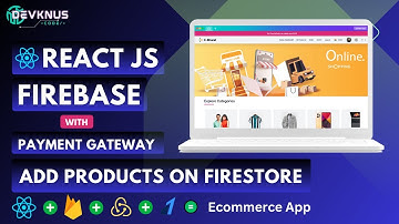 Build Ecommerce with React & Firebase| Add Products on Firestore | React ProjectsFor Beginners #23