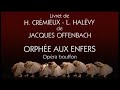 J. Offenbach - Orphée en enfer (Opéra de Lyon, 1997)