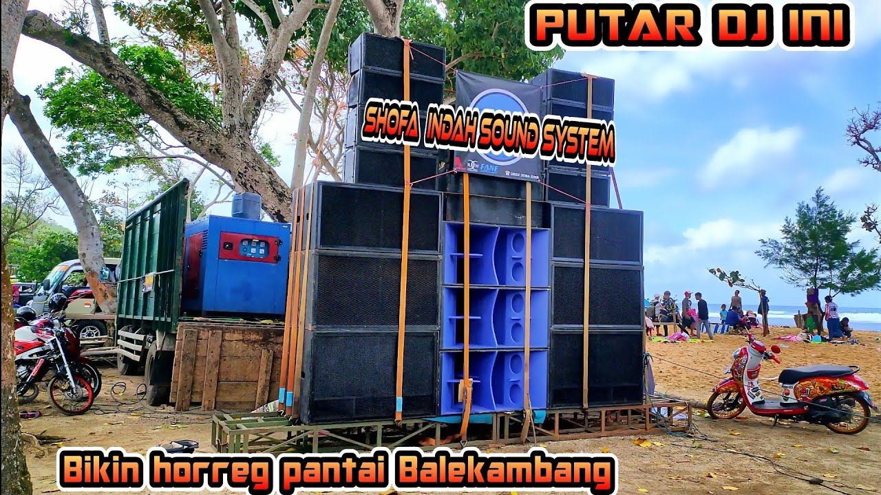 BARU 9 SUB AJA SUDAH HORREG BEGINI,SOFA INDAH SOUND SYSTEM HORREG DI PANTAI BALEKAMBANG