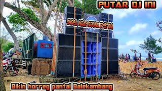 Baru 9 Sub Aja Sudah Horreg Beginisofa Indah Sound System Horreg Di Pantai Balekambang