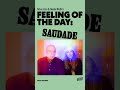 Brian Eno and Beatie Wolfe's feeling of the day: Saudade