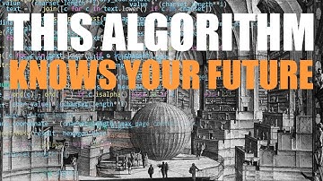 This algorithm contains every detail of your life. | Library of Babel Explanation