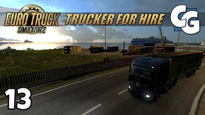 [ETS2] Trucker for Hire - Ep. 13 - Birmingham to Wexford - ETS2 ProMods 2.20 Let's Play