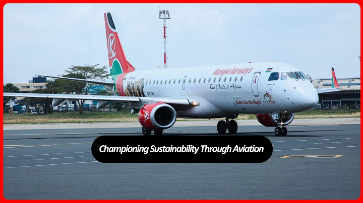 Flying more Sustainably: How Kenya Airways Champions Sustainability Through Innovation