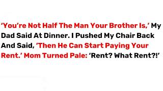 ‘You’re Not Half The Man Your Brother Is,’ My Dad Said At Dinner  I Pushed      Best Reddit St