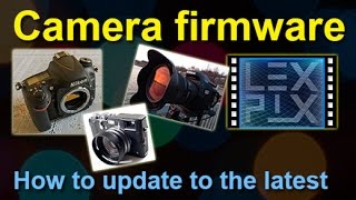 How to update the firmware on digital cameras