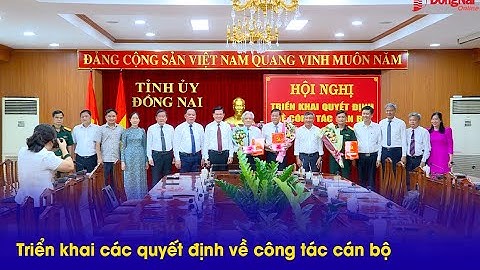 Triển khai các quyết định về công tác cán bộ
