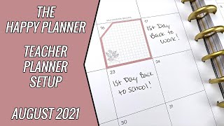 Teacher Planner Set Up || The Happy Planner Big Teacher Edition || August 2021