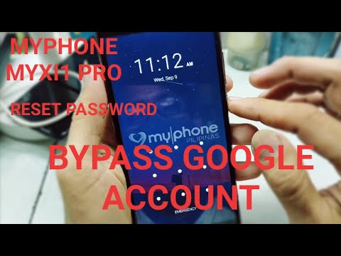 HOW TO RESET PASSWORD MYPHONE myXI1 PRO//GOOGLE ACCOUNT BYPASS