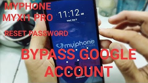 HOW TO RESET PASSWORD MYPHONE myXI1 PRO//GOOGLE ACCOUNT BYPASS