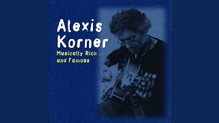 Video thumbnail of "Alexis Korner - One Scotch, One Bourbon, One Beer"