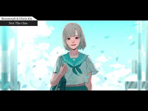 【你不再是我的唯一了】Besomorph & Gloria Kim - Not The One【中文翻譯】