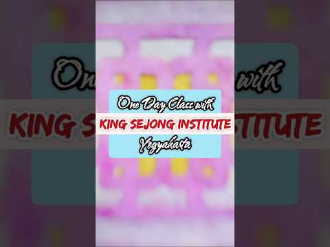 Kelas Budaya King Sejong Institute Yogyakarta #kingsejonginstitute #ksi #korea