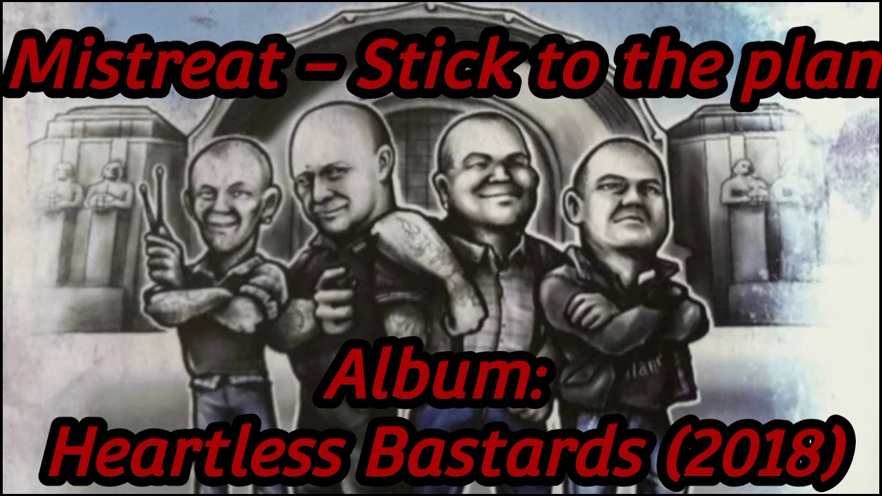 MISTREAT - Stick to the plan