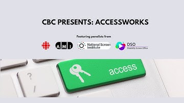 AccessWorks (with full ASL) Unlocking How Canadian Film & TV is Championing Accessibility