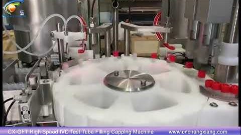 CX-GFT high speed IVD test tube filling capping machine | High speed reagent filling machine