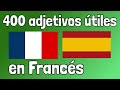 400 adjetivos útiles en Francés y Español  (Hablante nativo) - para principiantes