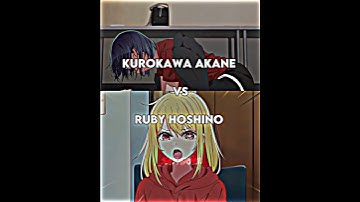 Ruby Hoshino vs Akane Kurokawa | Oshi no ko #anime #animeedit #shorts #viral