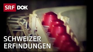 Schweizer Erfinder Von Visionären Und Tüftlern Doku Srf Dok
