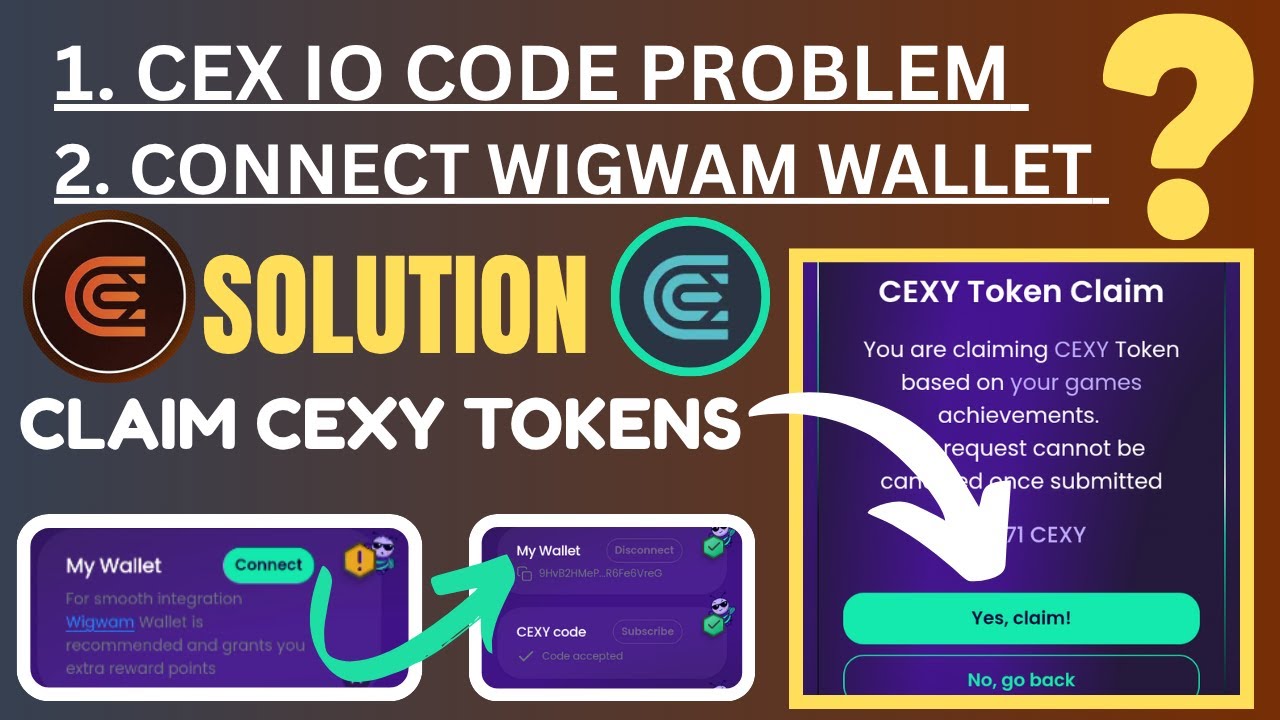 Cexy CEX IO Code Problem Fixed | CEX IO airdrop, Connect Wigwam Wallet ...