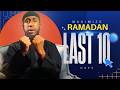 Final 10 Nights That Can Change Your Akhirah Ustadh Abdul Rahman Hassan Final 10 Nights That Can Change Your Akhirah Ustadh Abdul Rahman Hassan
