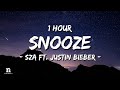 [1 HOUR] SZA ft. Justin Bieber - Snooze (Acoustic) (Letra/Lyrics) Loop 1 Hour