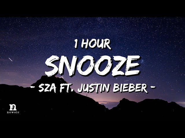 [1 HOUR] SZA ft. Justin Bieber - Snooze (Acoustic) (Letra/Lyrics) Loop 1 Hour class=