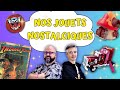 Nos jouets nostalgiques