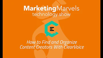 Marketing Marvels: How to Find and Organize Content Creators With ClearVoice